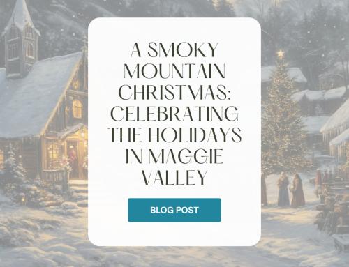 A Smoky Mountain Christmas: Celebrating the Holidays in Maggie Valley